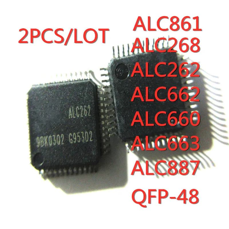 2 шт./лот ALC268 ALC262 ALC662 ALC660 ALC663 ALC887 ALC861 QFP-48 SMD материнская плата Новая деталь хорошее